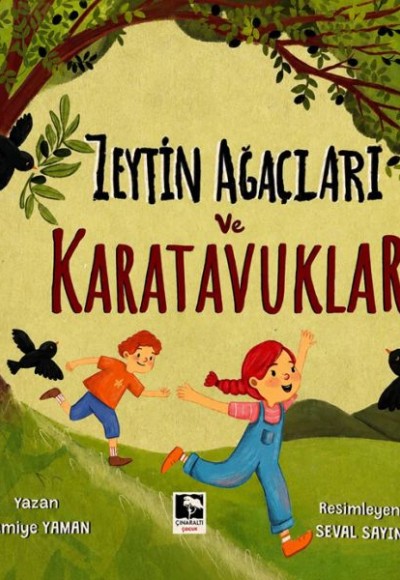 Zeytin Ağaçları ve Karatavuklar