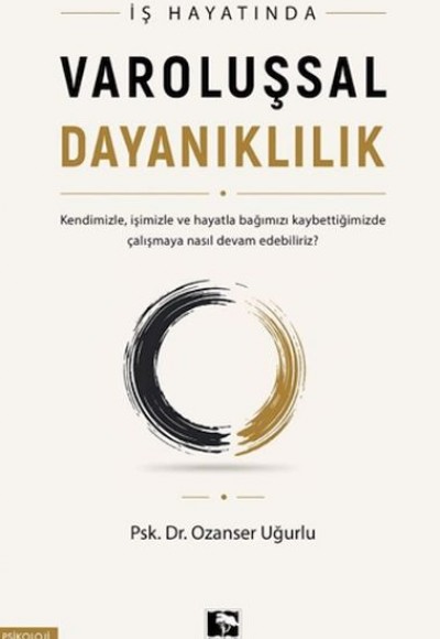 İş Hayatında Varoluşsal Dayanıklılı