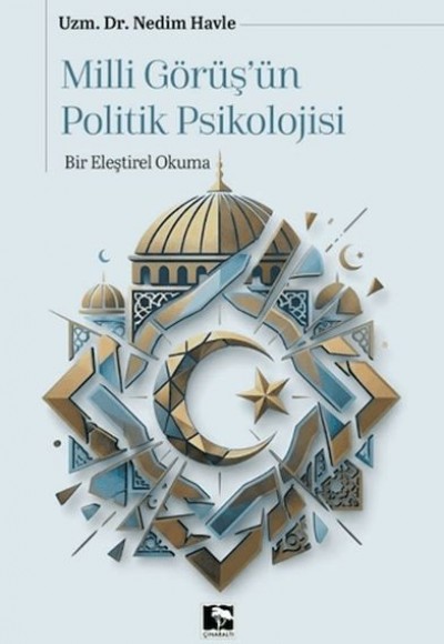 Milli Görüşün Politik Psikolojisi Milli Görüşün Politik Psikolojisi