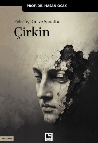 Felsefe, Din ve Sanatta Çirkin Felsefe, Din ve Sanatta Çirkin