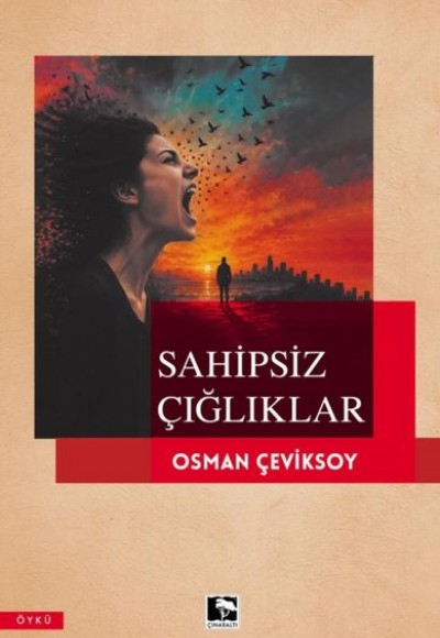 Sahipsiz Çığlıklar Sahipsiz Çığlıklar