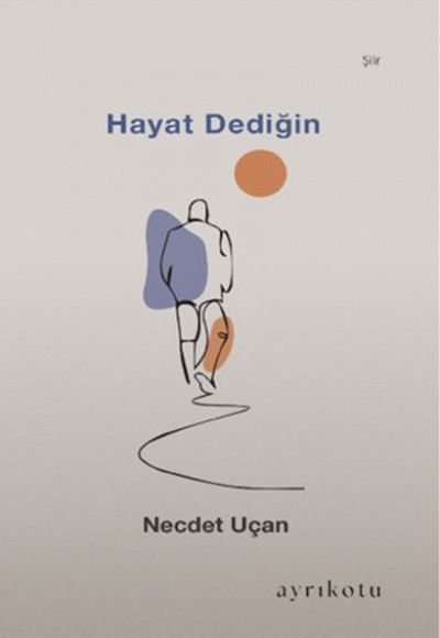 Hayat Dediğin Hayat Dediğin