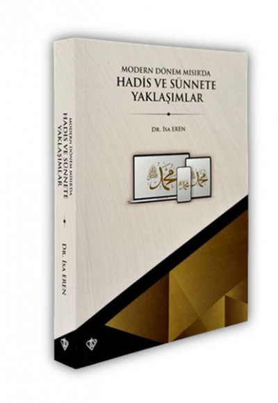 Modern Dönem Mısır’da Hadis ve Sünnete Yaklaşımlar Modern Dönem Mısır’da Hadis ve Sünnete Yaklaşımlar