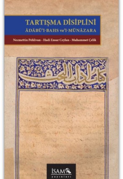 Tartışma Disiplin Adabül Bahs v’el Münazara Tartışma Disiplin Adabül Bahs v’el Münazara