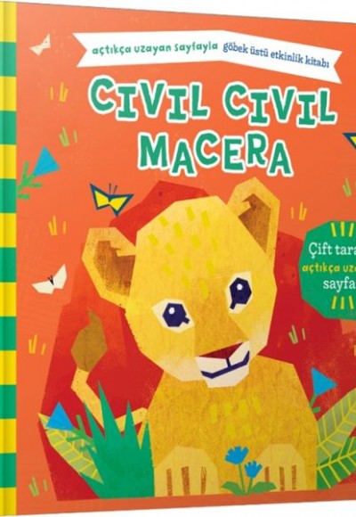 Cıvıl Cıvıl Macera Açtıkça Uzayan Göbek Üstü Etkinlik Kitabı (Ciltli) Cıvıl Cıvıl Macera Açtıkça Uzayan Göbek Üstü Etkinlik Kitabı (Ciltli)