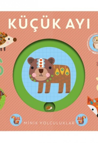Minik Yolculuklar – Küçük Ayı Minik Yolculuklar – Küçük Ayı