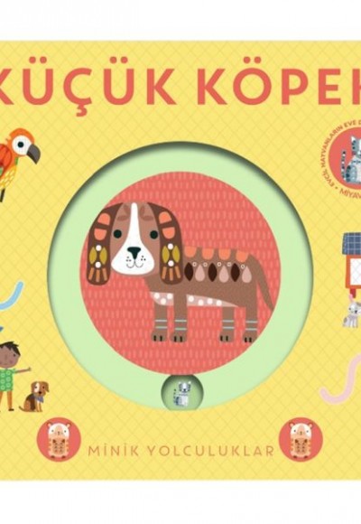 Minik Yolculuklar – Küçük Köpek Minik Yolculuklar – Küçük Köpek