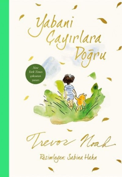 Yabani Çayırlara Doğru