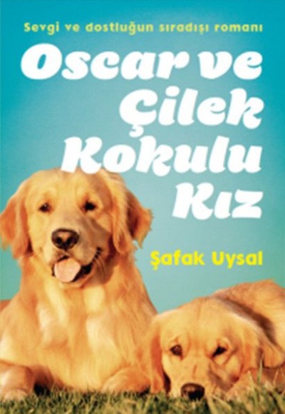 Oscar ve Çilek Kokulu Kız Oscar ve Çilek Kokulu Kız