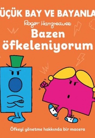 Küçük Bay ve Bayanlar Rehber Öyküler Bazen Öfkeleniyorum Küçük Bay ve Bayanlar Rehber Öyküler Bazen Öfkeleniyorum