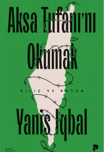 Aksa Tufanı`nı Okumak Aksa Tufanı`nı Okumak