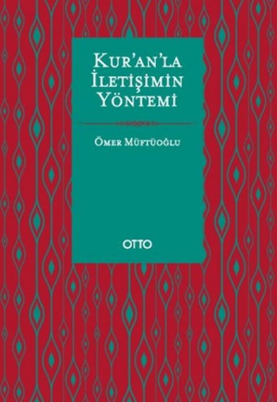 Kur’an’la İletişimin Yöntemi Kur’an’la İletişimin Yöntemi