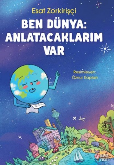 Ben Dünya: Anlatacaklarım Var Ben Dünya: Anlatacaklarım Var