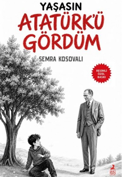 Yaşasın Atatürk’ü Gördüm Yaşasın Atatürk’ü Gördüm