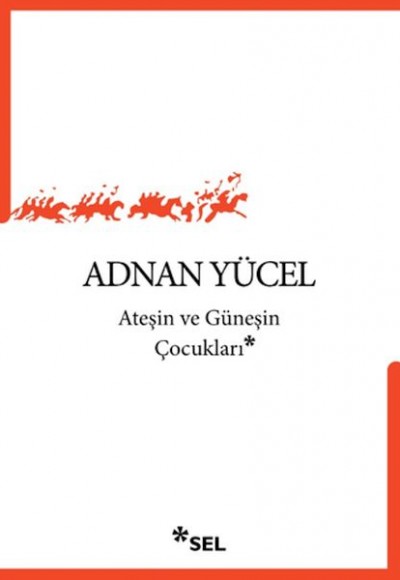 Ateşin ve Güneşin Çocukları Ateşin ve Güneşin Çocukları