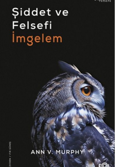 Şiddet ve Felsefi İmgelem Şiddet ve Felsefi İmgelem