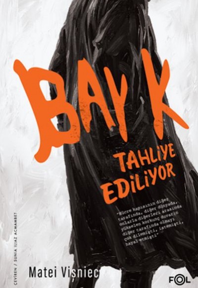 Bay K. Tahliye Ediliyor Bay K. Tahliye Ediliyor