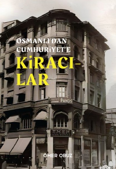 Osmanlı’dan Cumhuriyet’e Kiracılar Osmanlı’dan Cumhuriyet’e Kiracılar