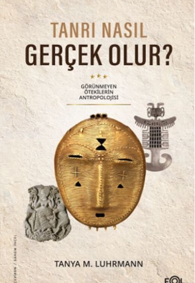 Tanrı Nasıl Gerçek Olur?
