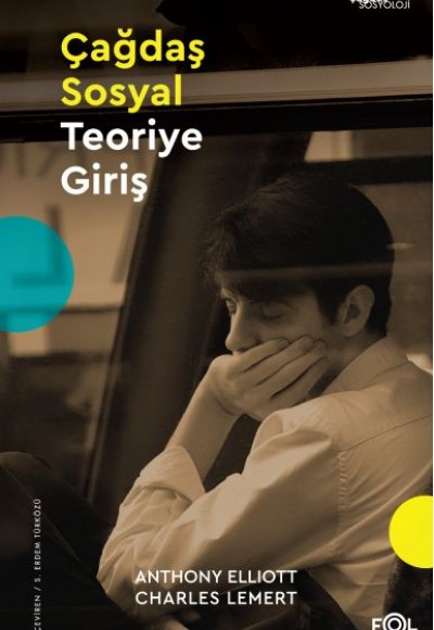 Çağdaş Sosyal Teoriye Giriş Çağdaş Sosyal Teoriye Giriş