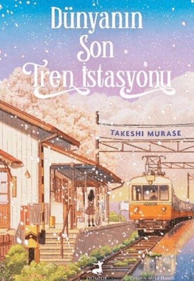 Dünyanın Son Tren İstasyonu Dünyanın Son Tren İstasyonu