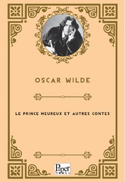Le prince heureux et autres contes Le prince heureux et autres contes