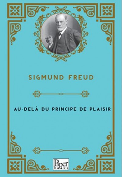 Au-delà du principe de plaisir