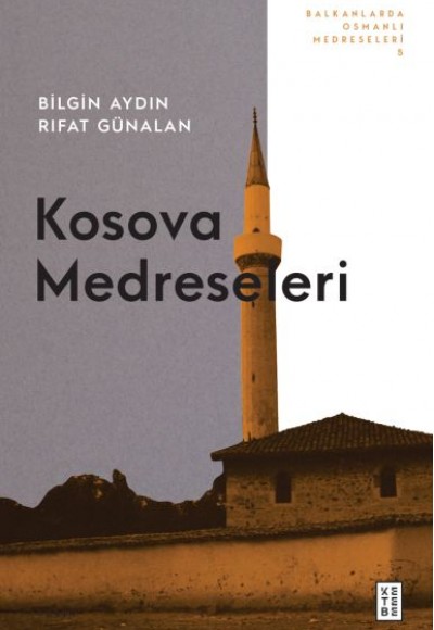 Kosova Medreseleri Kosova Medreseleri