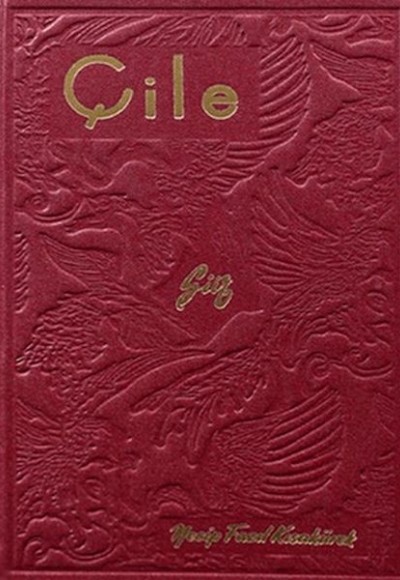 Çile (Hatıra Baskı)