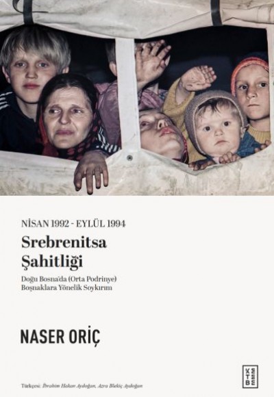 Nisan 1992 – Eylül 1994 Srebrenitsa Şahitliği Nisan 1992 – Eylül 1994 Srebrenitsa Şahitliği