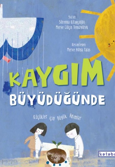 Kaygım Büyüdüğünde Kaygım Büyüdüğünde