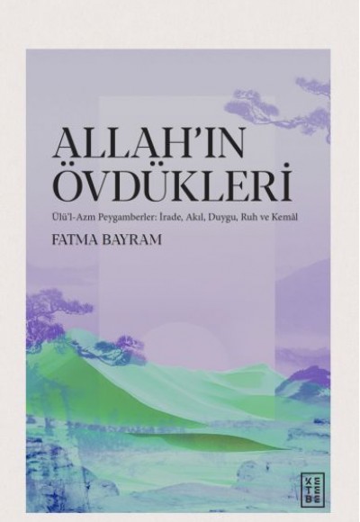 Allah’ın Övdükleri Allah’ın Övdükleri