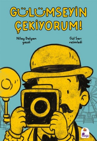 Gülümseyin Çekiyorum! Gülümseyin Çekiyorum!