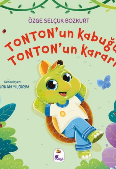 Tonton’un Kabuğu, Tonton’un Kararı Tonton’un Kabuğu, Tonton’un Kararı