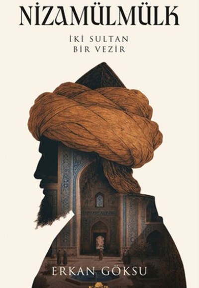 Nizamülmülk İki Sultan, Bir Vezir Nizamülmülk İki Sultan, Bir Vezir