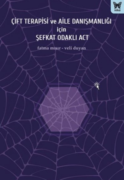 Çift Terapisi ve Aile Danışmanlığı İçin Şefkat Odaklı ACT Çift Terapisi ve Aile Danışmanlığı İçin Şefkat Odaklı ACT
