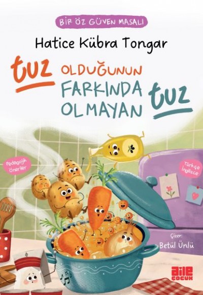 Tuz Olduğunun Farkında Olmayan Tuz / Bir Öz Güven Masalı Tuz Olduğunun Farkında Olmayan Tuz / Bir Öz Güven Masalı
