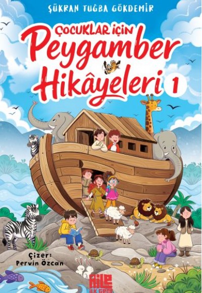 Çocuklar İçin Peygamber Hikâyeleri-1 Çocuklar İçin Peygamber Hikâyeleri-1