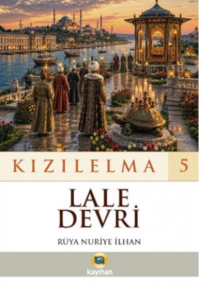 Kızılelma 5 Lale Devri