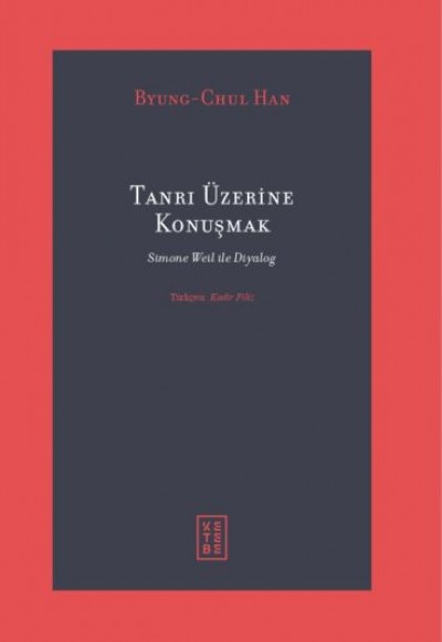 Tanrı Üzerine Konuşmak Tanrı Üzerine Konuşmak