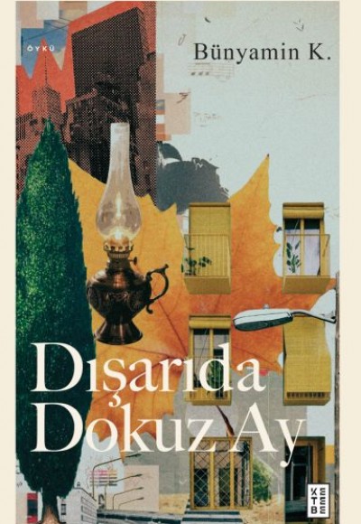Dışarıda Dokuz Ay Dışarıda Dokuz Ay