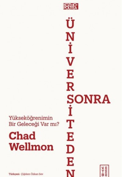 Üniversiteden Sonra Yükeköğrenimin Bir Geleceği Var Mı? Üniversiteden Sonra Yükeköğrenimin Bir Geleceği Var Mı?