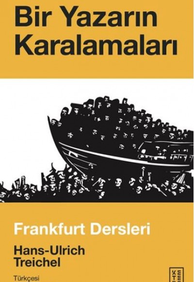 Bir Yazarın Karalamaları Frankfurt Dersleri