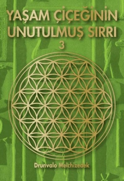 Yaşam Çiçeğinin Unutulmuş Sırrı 3 Yaşam Çiçeğinin Unutulmuş Sırrı 3