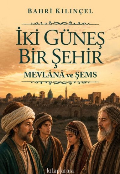 İki Güneş Bir Şehir İki Güneş Bir Şehir