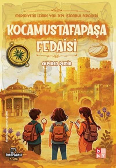 Medeniyetin İzinde Yedi Tepe İstanbul Fedaileri – Kocamustafapaşa Fedaisi