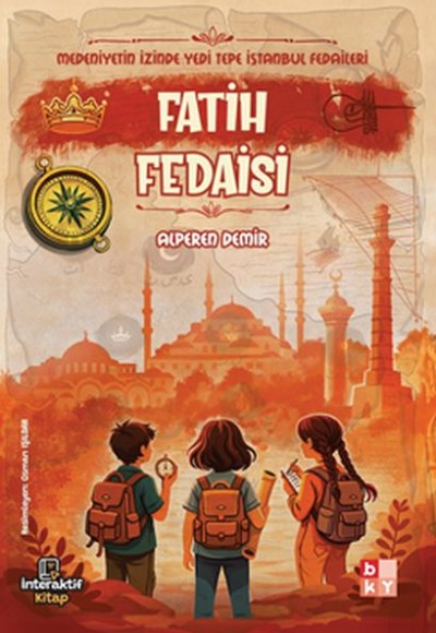 Medeniyetin İzinde Yedi Tepe İstanbul Fedaileri – Fatih Fedaisi
