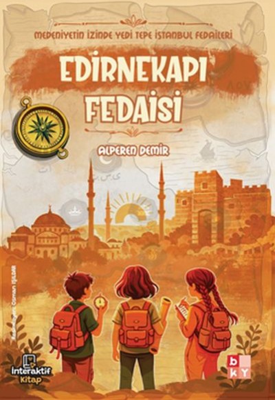 Medeniyetin İzinde Yedi Tepe İstanbul Fedaileri – Edirnekapı Fedaisi