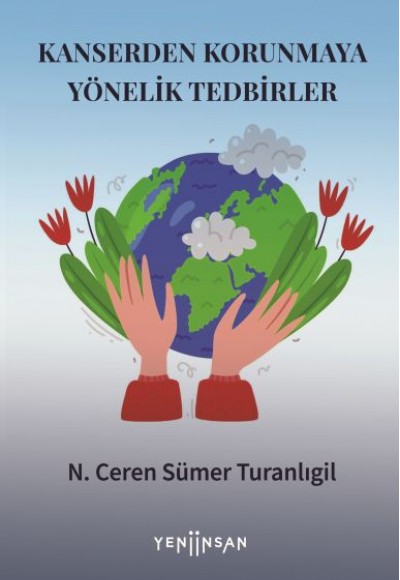 Kanserden Korunmaya Yönelik Tedbirler Kanserden Korunmaya Yönelik Tedbirler