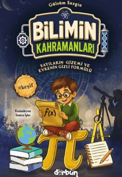 Bilimin Kahramanları - Sayıların Gizemi ve Evrenin Gizli Formülleri